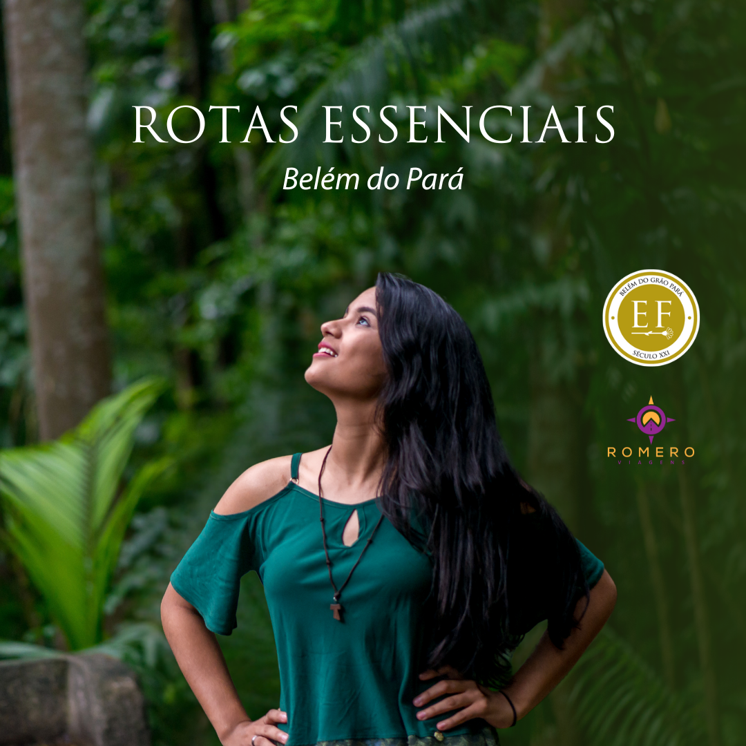 ROTAS ESSENCIAIS EM BELÉM